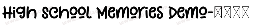 High School Memories Demo字体转换